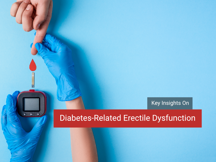 Diabetes-Related Erectile Dysfunction in 2024
